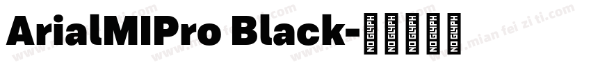ArialMIPro Black字体转换